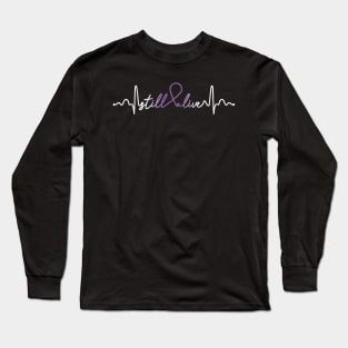 Still Alive- Leiomyosarcoma Cancer Gifts Leiomyosarcoma Cancer Awareness Long Sleeve T-Shirt